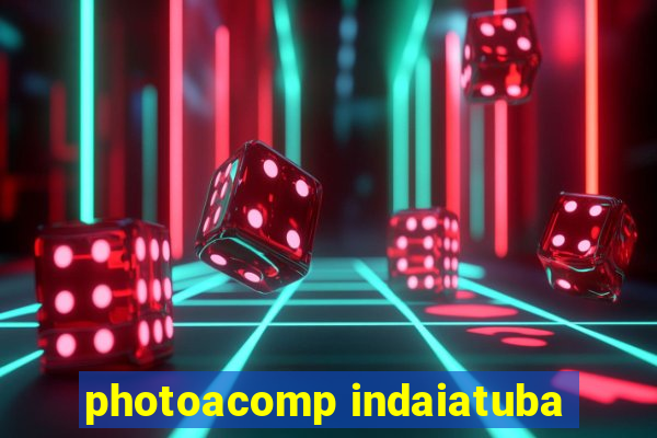 photoacomp indaiatuba